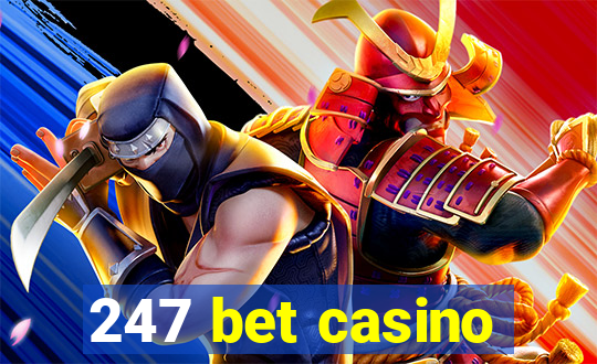 247 bet casino